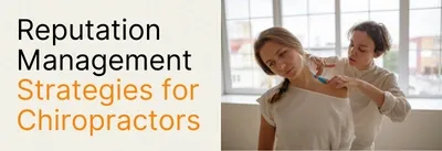 9 Online Reputation Management Strategies for Chiropractors